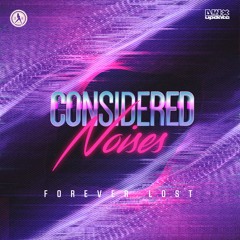 Forever Lost - Considered Noises