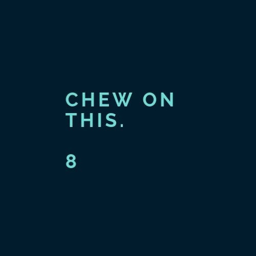 Chew On This. 8 (Trance Mix)