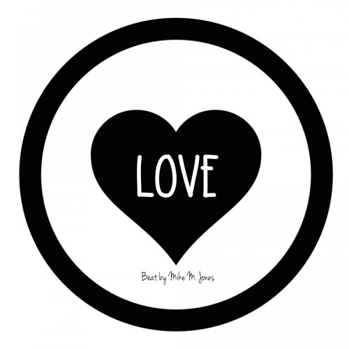 Love (Beat by Mike M Jones)