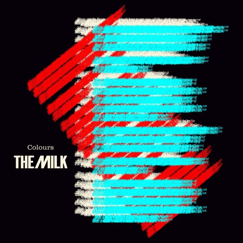 The Milk - Colours