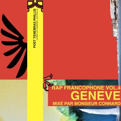 RAP FRANCOPHONE VOL.4 - Spécial Genève   Mixé Par Monsieur Connard