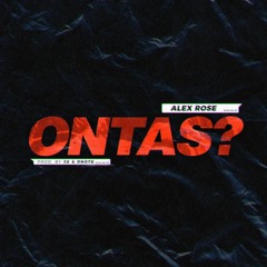 Alex Rose - Ontas Remix