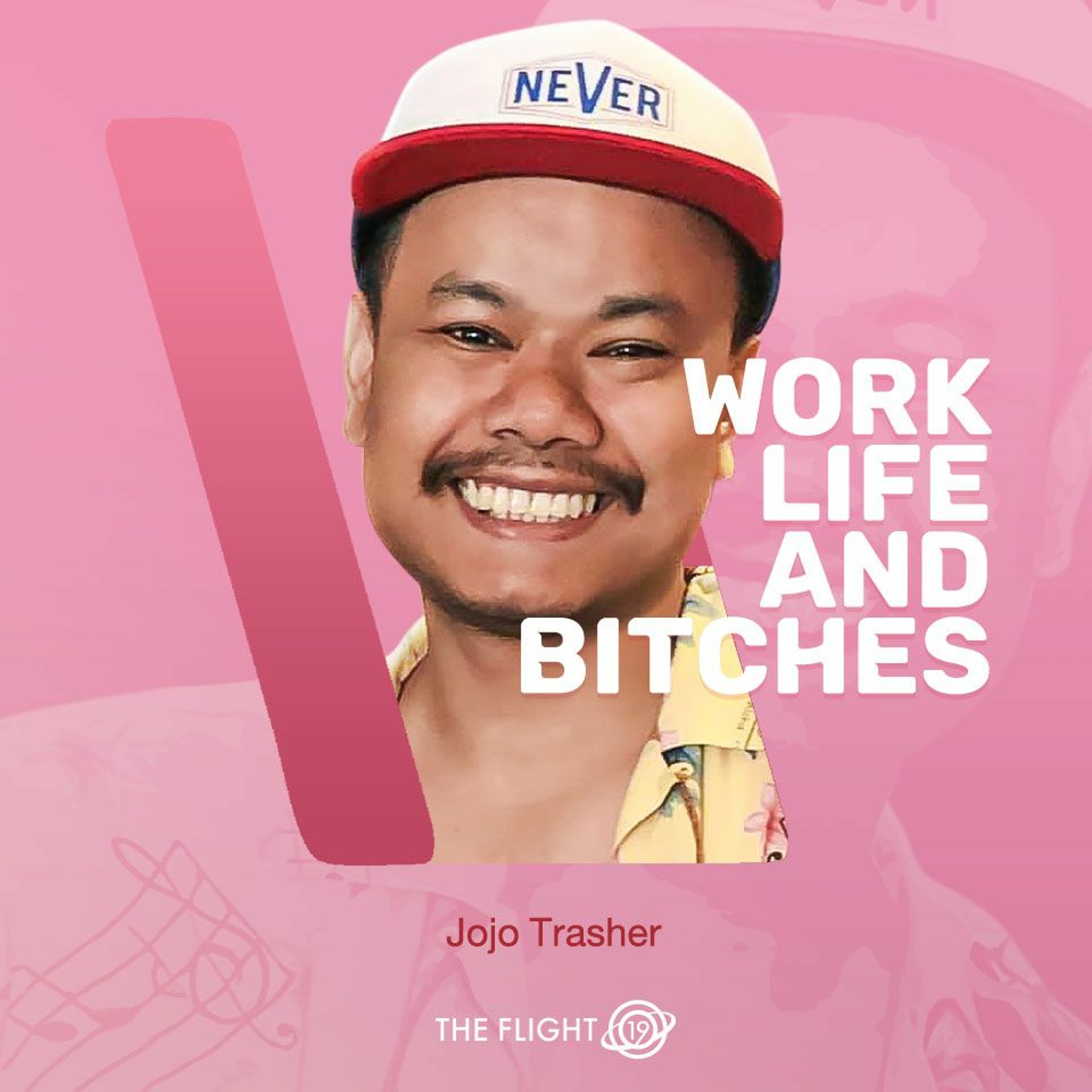 Work Bitch Work EP. 21 Jojo Trasher