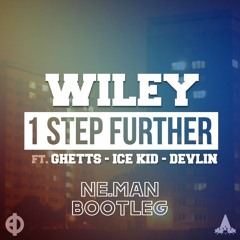 1 Step Further - Wiley (NEMAN BOOTLEG) FREE DOWNLOAD