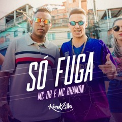 Mc DR E Mc Rhamon - Só Fuga