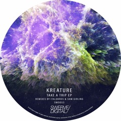 Kreature - Take A Trip (Original Mix)