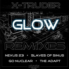 TL Premiere : X-Truder - Glow (Slaves Of Sinus Remix) [abseits Recordings]