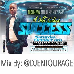 NOAH POWA "SUCCESS"  BIRTHDAY MIXTAPE @DJENTOURAGE_NJFINEST