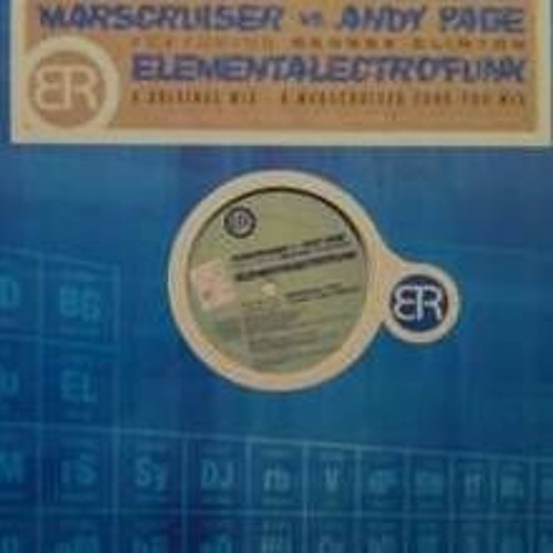 Marscruiser Vs. Andy Page Feat. George Clinton - Elementalectrofunk - Radio Edit