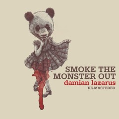 Damian Lazarus - Smoke The Monster Out