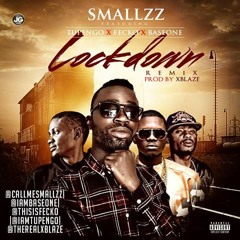 Smallzz - Lock Down Rmx ft. Base One x Fecko x Tupengo