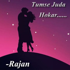 Tumse Juda Hokar | Rajan | Acoustic | Romantic Hindi Song | War Film Songs