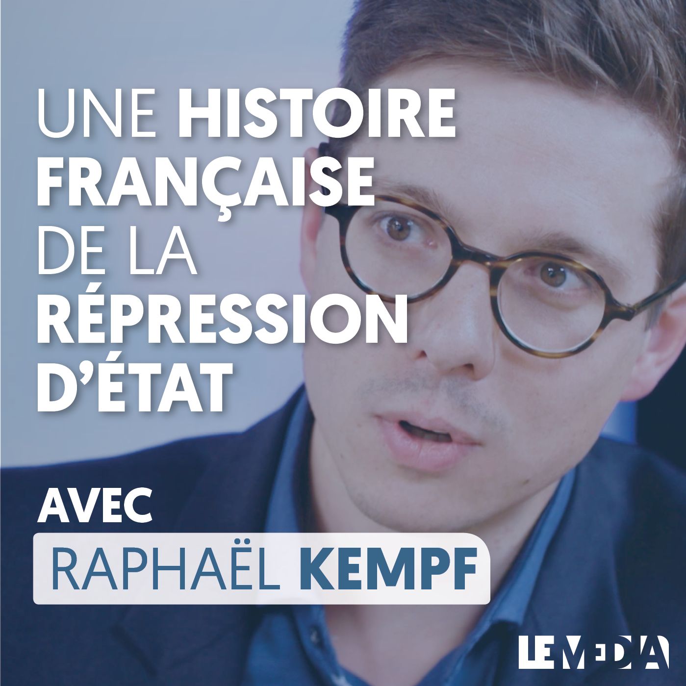Une histoire française de la répression d'État | Raphaël Kempf episode artwork