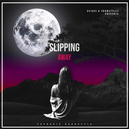 Stream UVIQUE & Snowstylez Slipping Away (Original Mix){FREE RELEASE