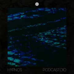 Podcast 010 - HŸPNÔS