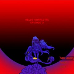 Hello Charlotte EP 3 OST - WASP