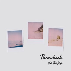 Vid Thё Kid - Throwback