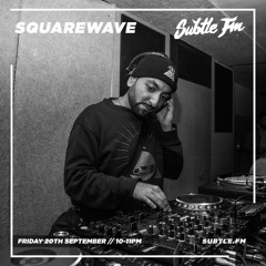 Squarewave - Subtle FM 20/09/2019