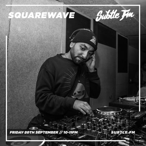 Squarewave - Subtle FM 20/09/2019