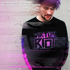 Virtual Riot - Remedy Ft. Leah Culver (SmiX remix)