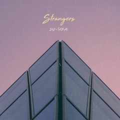 Strangers (w/ TABAL)