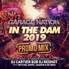 GARAGE NATION IN THE DAM 2019(PROMO MIX)