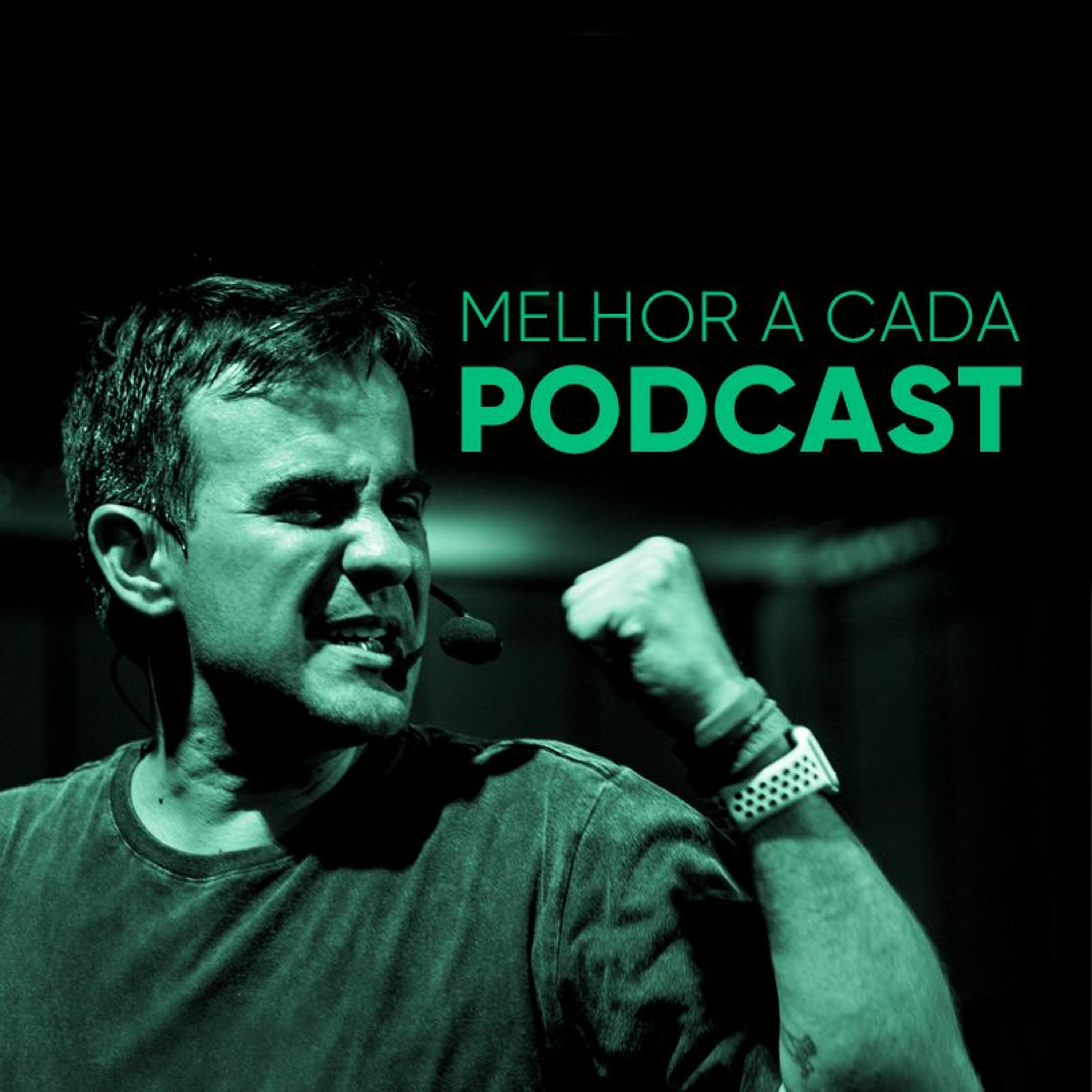 Melhor A Cada Podcast com Geronimo Theml