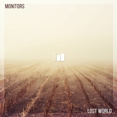 Monitors - Lost World (Original Mix)