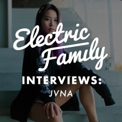 Electric Family Interviews: JVNA