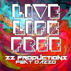 Dazzo - Live Life Free