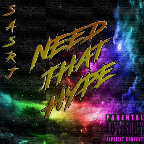 NeEd ThAt HyPe Prod. SOB Productions