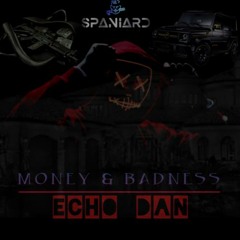 MONEY & BADNESS (CLEAN)