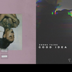 Bad Idea (Zheng Taing Remix)