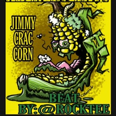 RUDEBOYDIRTY - JIMMY CRAC CORN