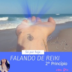 Falando De Reiki ....5 Principios Do Reiki - 2° Eu Confio