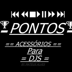 PONTO - MAGIC 170BPM { ACESSÓRIOS PARA DJS }