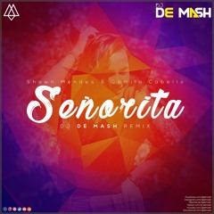 Señorita - Shawn Mendes & Camila Cabello | DJ DE MASH REMIX