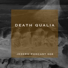 Jezgro Podcast 006 - Death Qualia