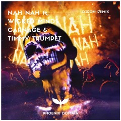 Carnage & Timmy Trumpet - Nah Nah Ft. Wicked Minds (D3ron Remix) | FREE DOWNLOAD