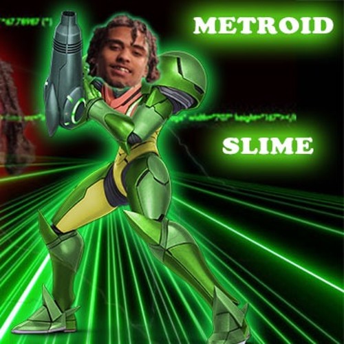 Metroid Slime (Prod. Kobainz)