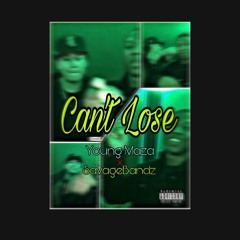 Cant Lose ft. Savagebandz