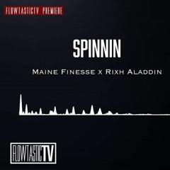 Maine Finesse X Rixh Aladdin - Spinnin ( OFFICIAL AUDIO )
