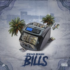 PE$O RICH - Bills