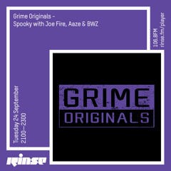 Grime Originals: Spooky with Joe Fire, Aaze & BWZ - 24 September 2019
