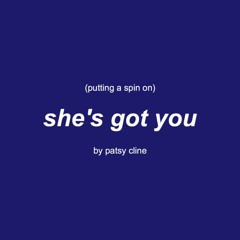 putting a spin on she's got you