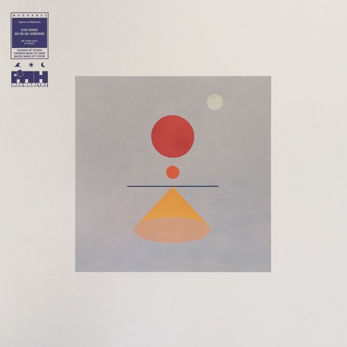 MADHAB02 • Eye Nono • My Blue Horizon (Snippets)