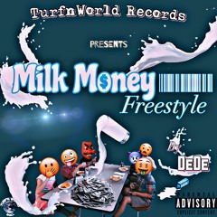 Milk Money Freestyle