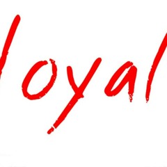 Loyal (prod. HippyJack)