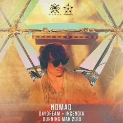 Nomad Live From Burningman 2019 | Daydream x Incendia