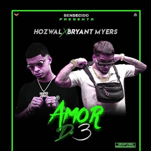 Hozwal Ft. Bryant Myers - Amor De 3